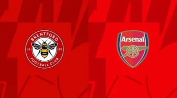 صدام مرتقب.. موعد مباراة أرسنال وبرينتفورد في الدوري الإنجليزي والقنوات الناقلة للقاء